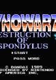 Dynowarz: The Destruction of Spondylus - Video Game Video game from Dynowarz: The Destruction of Spondylus for NES.