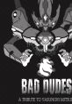 Bad Dudes - A Tribute to Yasunori Mitsuda - Video Game Video game from Bad Dudes - A Tribute to Yasunori Mitsuda for PS1,