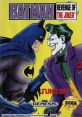 Batman: Revenge of the Joker Batman: Return of the Joker
Dynamite Batman
ダイナマイトバットマン - Video Game Music