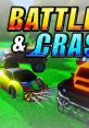 Battle & Crash バトル＆クラッシュ - Video Game Video game from Battle & Crash バトル＆クラッシュ for Switch. Published by