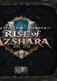 Battle for Azeroth: Rise of Azshara World of Warcraft 8-2: Rise of Azshara - Video Game Music