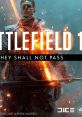 Battlefield 1: They Shall Not Pass Battlefield 1: They Shall Not Pass (Original track) - Video Game Video game from