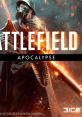 Battlefield 1: Apocalypse Battlefield 1: Apocalypse (Original track) - Video Game Video game from Battlefield 1: Apocalypse