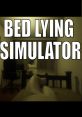 Bed Lying Simulator - Video Game Video game from Bed Lying Simulator for Windows. Published by Kavkaz Sila Games (2020).