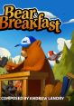 Bear and Breakfast (Original Game track) Bear and Breakfast - Video Game Video game from Bear and Breakfast (Original