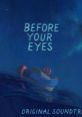 Before Your Eyes Original - Video Game Video game from Before Your Eyes Original for Android, iOS, MacOS, Windows.