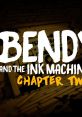 Bendy and the Ink Machine Chapter 2 The Old Song - Video Game Video game from Bendy and the Ink Machine Chapter 2 The Old