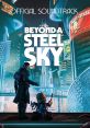 Beyond A Steel Sky Official track Beyond A Steel Sky (Original track) - Video Game Video game from Beyond A Steel Sky