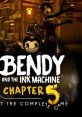 Bendy and the Ink Machine Chapter 5 The Last Reel - Video Game Video game from Bendy and the Ink Machine Chapter 5 The Last