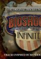 Bioshock Infinite - The Original Songs Uncovered (Tracks Inspired By Bioshock Infinite) - Video Game Video game from