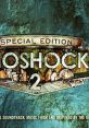 Bioshock 2 - Special Edition - Video Game Music