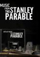 Bits of Music from The Stanley Parable The Stanley Parable - Video Game Music