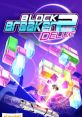 Block Breaker Deluxe 2 (Android Version) - Video Game Music