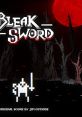 Bleak Sword Original Score - Video Game Video game from Bleak Sword Original Score for iOS. Published by Jim Guthrie