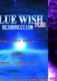 Blue Wish Resurrection Plus ブルーウィッシュ リザレクション プラス - Video Game Video game from Blue Wish Resurrection