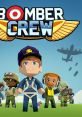 Bomber Crew - Video Game Video game from Bomber Crew for Linux, MacOS, PS4, Switch, Windows, Xbox One. Published by Curve