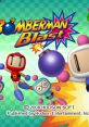 Bomberman Blast (WiiWare) Wi-Fi 8-Nin Battle Bomberman Wi-Fi8人バトル ボンバーマン - Video Game Video game from Bomberman