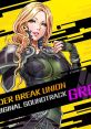 BORDER BREAK UNION ORIGINAL TRACK GRF ボーダーブレイク ユニオン オリジナル サウンドトラック GRF - Video Game Video game 