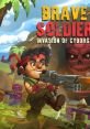 Brave Soldier: Invasion of Cyborgs ブレイブ・ソルジャー - Video Game Video game from Brave Soldier: Invasion of Cyborgs