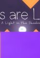 Cats Are Liquid: A Light in the Shadows Cats Are Liquid: ALitS - Video Game Video game from Cats Are Liquid: A Light in the