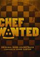 Chef Wanted (Original Game Soundtrack) - Video Game Music