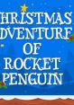 Christmas Adventure of Rocket Penguin - Video Game Video game from Christmas Adventure of Rocket Penguin for Wii U.