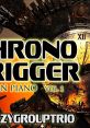 Chrono Trigger on Piano Vol. 1 - Video Game Video game from Chrono Trigger on Piano Vol. 1 for SNES. Published by