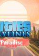 Cities: Skylines - Paradise Radio - Video Game Video game from Cities: Skylines - Paradise Radio for Windows. Published