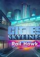 Cities: Skylines - Rail Hawk Radio - Video Game Video game from Cities: Skylines - Rail Hawk Radio for Windows. Published