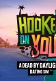 Hooked On You: A Dead By Daylight Dating Sim Hooked On You HOY Dead By Daylight DBD - Video Game Video game from Hooked