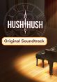 Hush Hush - Only Your Love Can Save Them Hush Hush - Only Your Love Can Save Them Original - Video Game Video game from