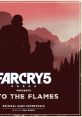 Far Cry 5 Presents: Into the Flames Original Game - Video Game Video game from Far Cry 5 Presents: Into the Flames Original