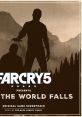 Far Cry 5 Presents: When the World Falls Original Game - Video Game Music
