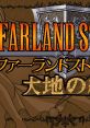 Farland Story - Daichi no Kizuna (OPNA) ファーランドストーリ 大地の絆 - Video Game Video game from Farland Story - Daichi