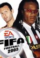 FIFA Football 2003 Unofficial track FIFA Football 2003 - Video Game Video game from FIFA Football 2003 Unofficial track