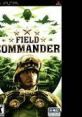 Field Commander - Video Game Video game from Field Commander for PSP. Published by Sony Online Entertainment (2006).