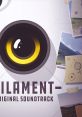 Filament Sountrack -FILAMENT- ORIGINAL TRACK - Video Game Video game from Filament Sountrack -FILAMENT- ORIGINAL TRACK