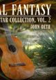 Final Fantasy Guitar Collection, Vol. 2 - Video Game Music