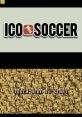 Ico Soccer - Video Game Video game from Ico Soccer for DS. Published by Black Bean (2009). 