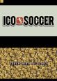 Ico Soccer - Video Game Music