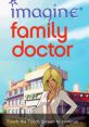 Imagine: Family Doctor Imagine: Doctor - Video Game Video game from Imagine: Family Doctor Imagine: Doctor for DS.