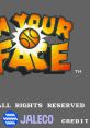 In Your Face (Jaleco Mega System 1) (Unreleased) - Video Game Video game from In Your Face (Jaleco Mega System 1)