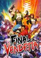 Final Vendetta (Collector's Edition) - Video Game Video game from Final Vendetta (Collector's Edition) for Windows.