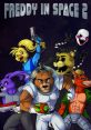 Five Nights at Freddy's (FNaF) - Freddy in Space 2 - Video Game Video game from Five Nights at Freddy's (FNaF) - Freddy