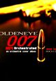 James Bond 007 - Goldeneye Orchestrated - Video Game Video game from James Bond 007 - Goldeneye Orchestrated for N64. 