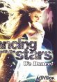 Dancing with the Stars - We Dance! Dancing with the Stars: Get Your Dance On! - Video Game Video game from Dancing with the