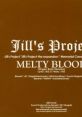 Jill's Project - -Jill's Project "Jill's Project -the expansion-" Memorial Campaign Single MELTY BLOOD (Organ Solo Version) -