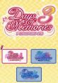Days of Memories 3 デイズ オブ メモリーズ3 - Video Game Music