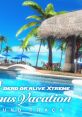 DEAD OR ALIVE Xtreme Venus Vacation Soundtrack DEAD OR ALIVE Xtreme Venus Vacation サウンドトラック - Video Game Music