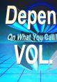 Depends On What You Call Vol​.​1 - Video Game Video game from Depends On What You Call Vol​.​1 for Windows. Published